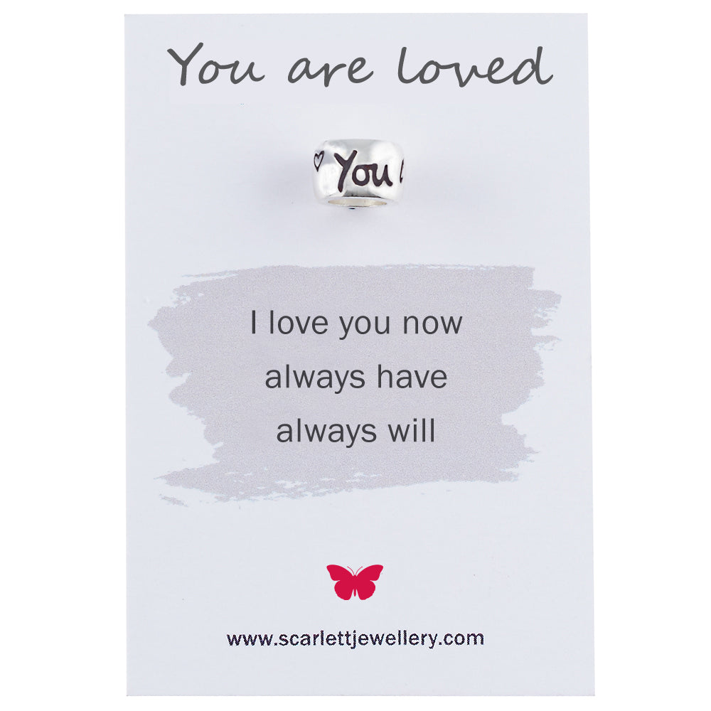 You are loved silver engraved charm bead Scarlett Jewellery